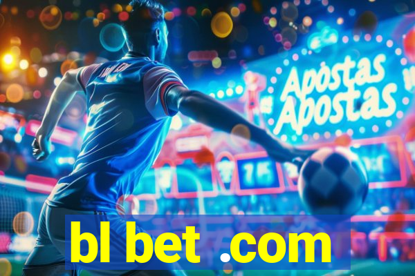 bl bet .com